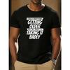 Funny Aging Quote Print T Shirt Vintage Bold Letter Design Oversized Casual Streetwear Short Sleeve Top