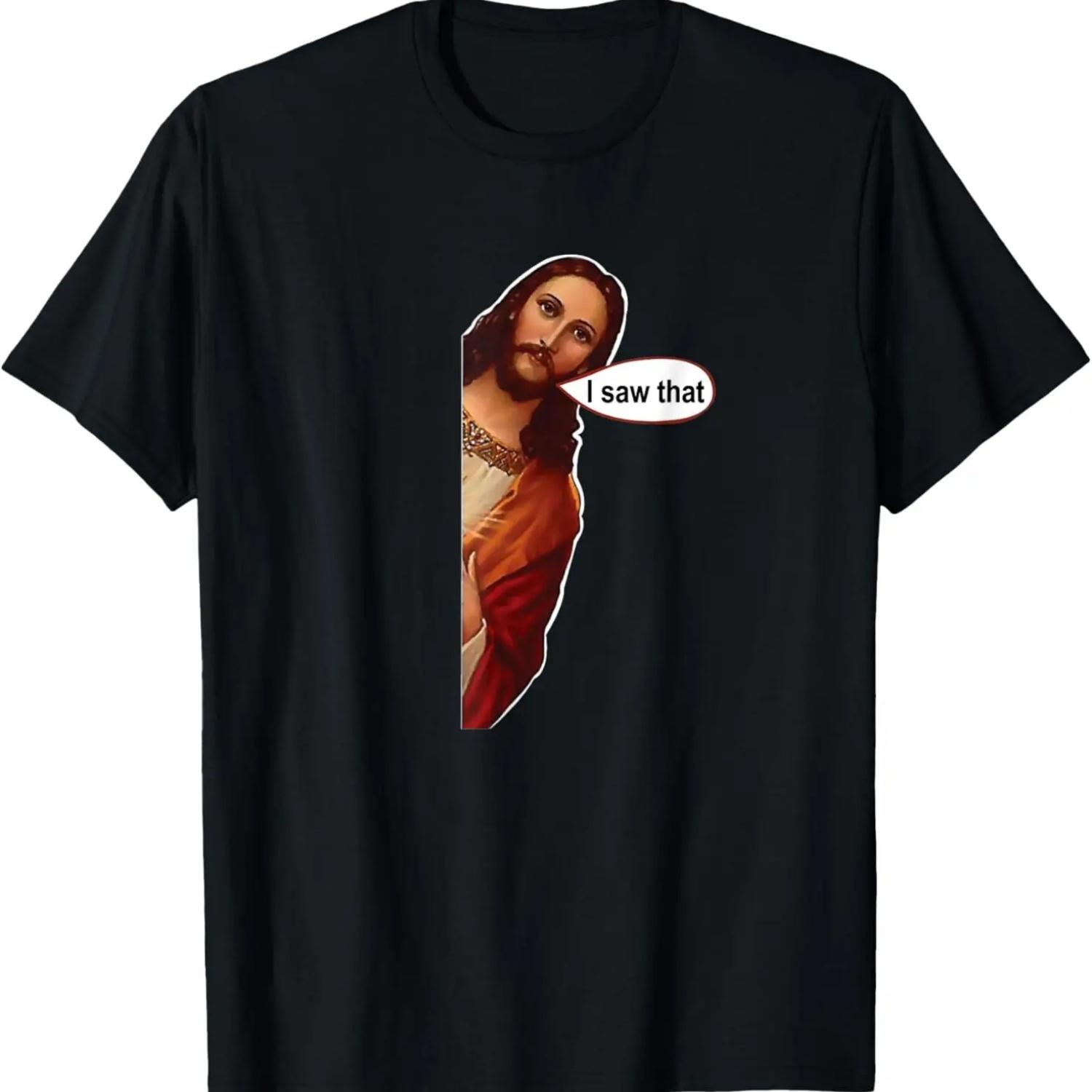 Jesus I saw that, cute graphic top tee short sleeve T-Shirt S