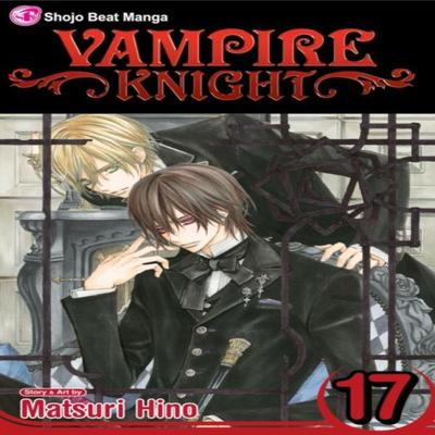 Vampire Knight Vol. 17 by Matsuri Hino Paperback Book 9781421557014