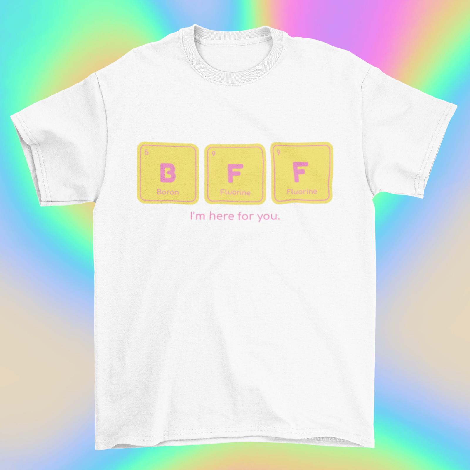 BFF Best Friends T shirt | Periodic Table Funny T shirt | Science Funny M