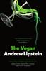The Vegan by Andrew Lipstein Paperback Book 9781399602600