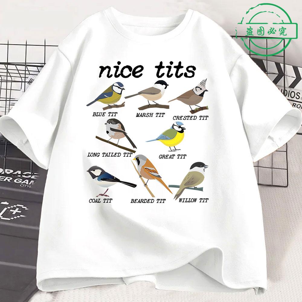 Nice Tits Funny Bird Watching T Shirts Humor Tit Birds Birdwatcher T Shirt Men Women Clothing Fashion Hip Hop Oversized T-shirt S разноцветный