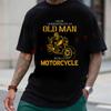 Never Underestimate An Old Biker Classic Moto T-Shirt Cotton Men Summer Casual Short Sleeve Rou