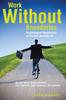 The Work Without Boundaries : Psychological Perspectives On the New Working Life Book