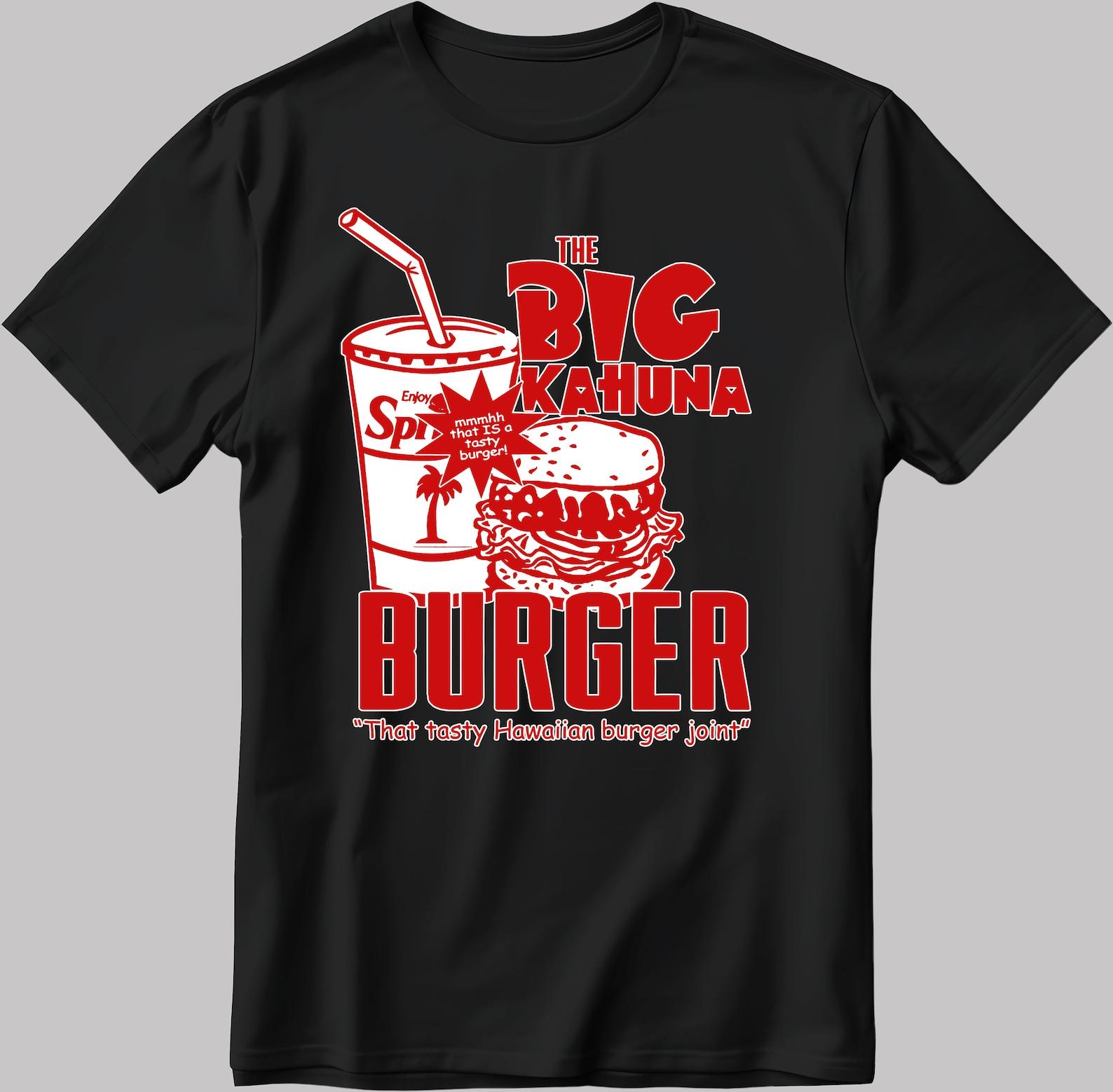 The Big Kahuna Burger Funny Parody Short Sleeve White-Black Men s / Women s T-Shirt E112 L