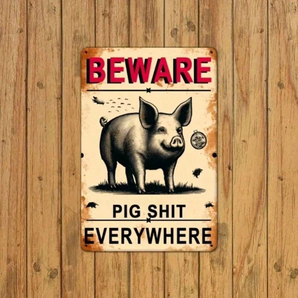 Vintage Metal Wall Sign Beware Pig Shit Everywhere Farmhouse Decor Rustic Tin Poster For Barn Kitchen Outdoor Gift
