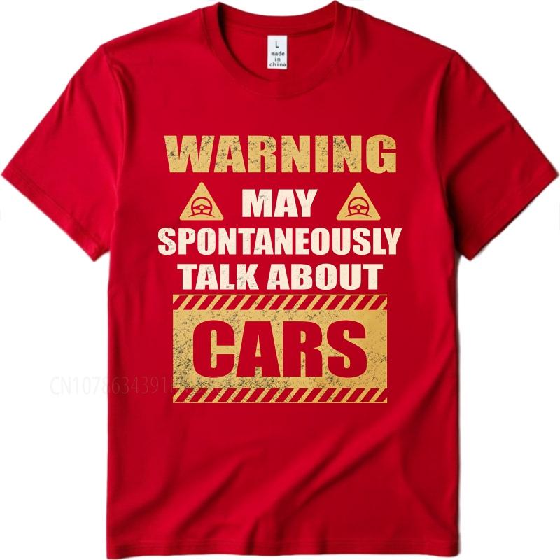 unisex summer Boys tshirt Warning May Spontaneously Talk About Cars Short Sleeve Printed Round Neck tops cotton teeshirt