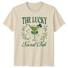 The Lucky Social Club St Patricks Day Holidays Unisexs Unisexs Graphic Tee
