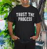 Gym Trust The Process Workout Motivational Men Women Kids T-Shirt
