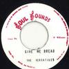 7inch Record VERSATILES  Give Me Bread  Version None Soul Sounds 1971 Jamaica Reggae Ska  Dub Used