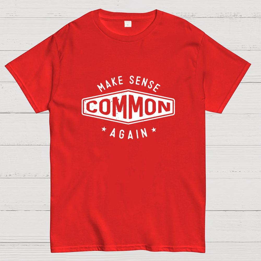 Make Sense Common Again Cotton Summer Casual Cool Loose T-Shirt
