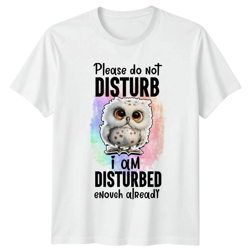 Please Do Not Disturb I Am T-Shirt Owl Humor Birthday Gift For Him And Her