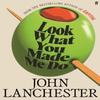 Look What You Made Me Do von John Lanchester Hardcover Buch 9780571298662