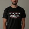 Patriotic No Kings Since 1776 T-Shirt, American Freedom Independence Day Tee