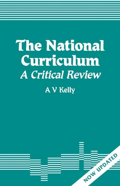 The The National Curriculum : A Critical Review Book