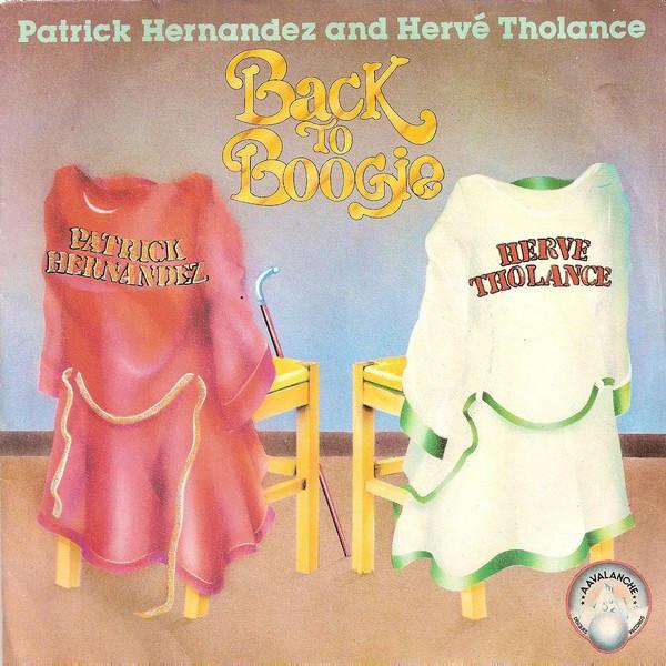 

7inch Record PATRICK HERNANDEZ HERV THOLANCE Back To Boogie 110005 Aavalanche 1979 France SoulFunk Used