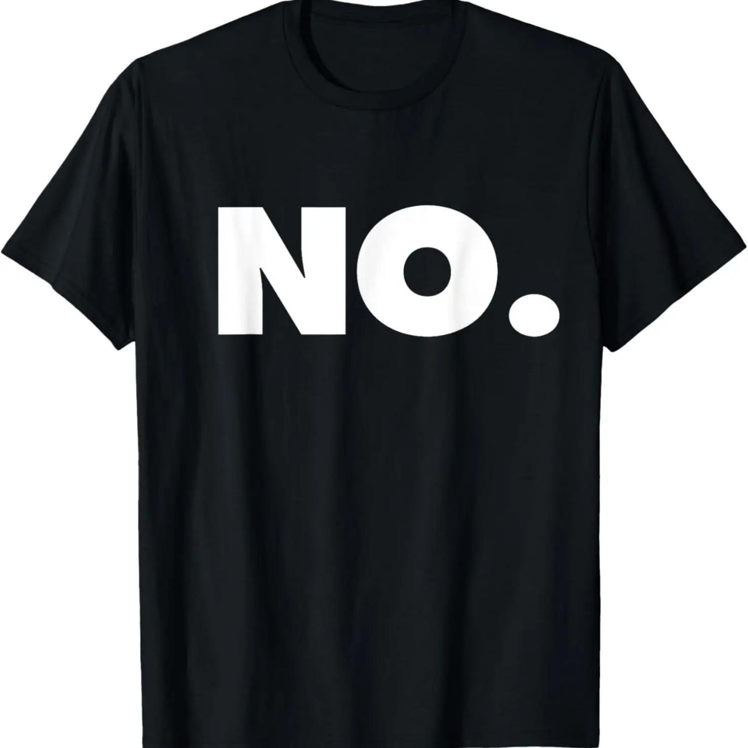 The word NO _ A design that says NO T-Shirt S чёрный