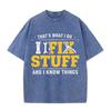 2026 Thats What I Do I Fix Stuff Print Unisex T Shirt Vintage Washed Short Sleeve Crew Neck Casual Streetwear Tee