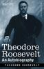 كتاب Theodore Roosevelt An Autobiography Original Illustrated Edition by Theodore Roosevelt - Paperback