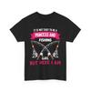 Princess And But Here I Am T Shirt Funny Fishing Girl Quote