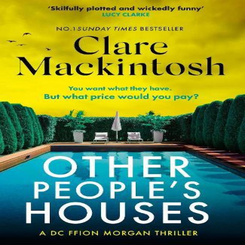 Other Peoples Houses by Clare Mackintosh Hardback Book 9781408726006