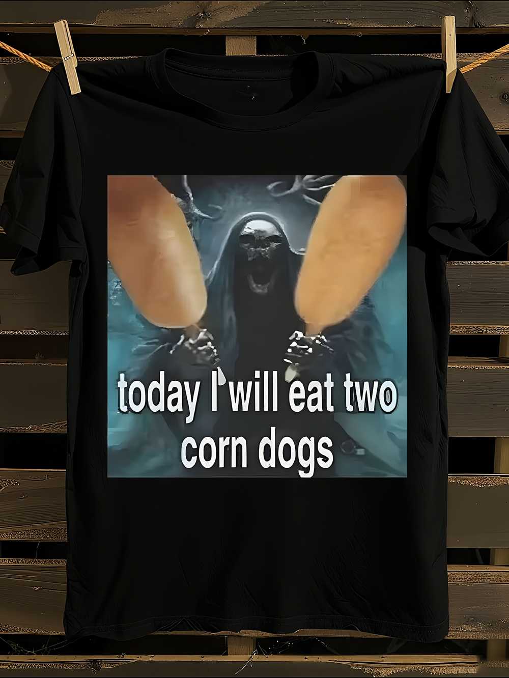 

Funny Today I Will Eat Two Corn Dogs Meme T-Shirt XXXL