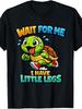 Bitte warten Sie auf mich, ich habe kleine Beine Niedliche Schildkröte Laufen Grafik T-Shirt ein T