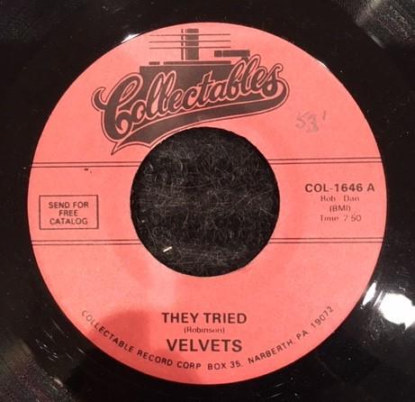 

7inch Record VELVETS They Tried Shes Gotta Grin COL1646 COLLECTABLES US Rock Used