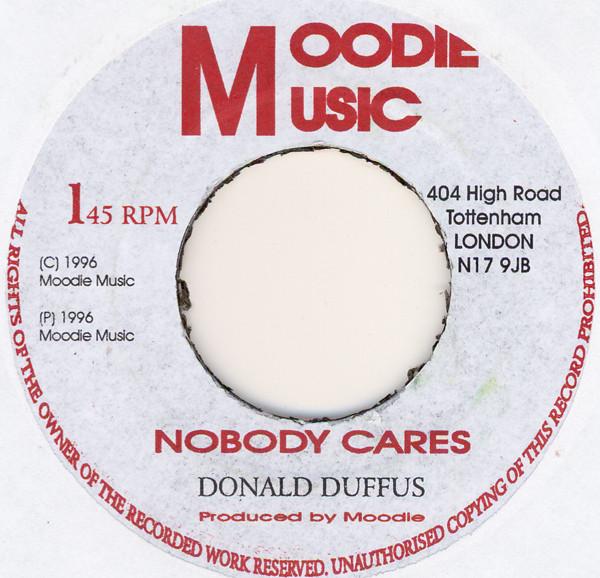 

7inch Record DONALD DUFFUS Nobody Cares NONE Moodie Music 1996 UK Reggae Ska Dub Used