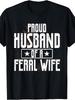 Proud Husband of a Feral Wife Statement T-Shirt Retro Casual Short-Sleeve T-Shirt with Round Neck And Printed Pattern Suitable for Daily Commuting And