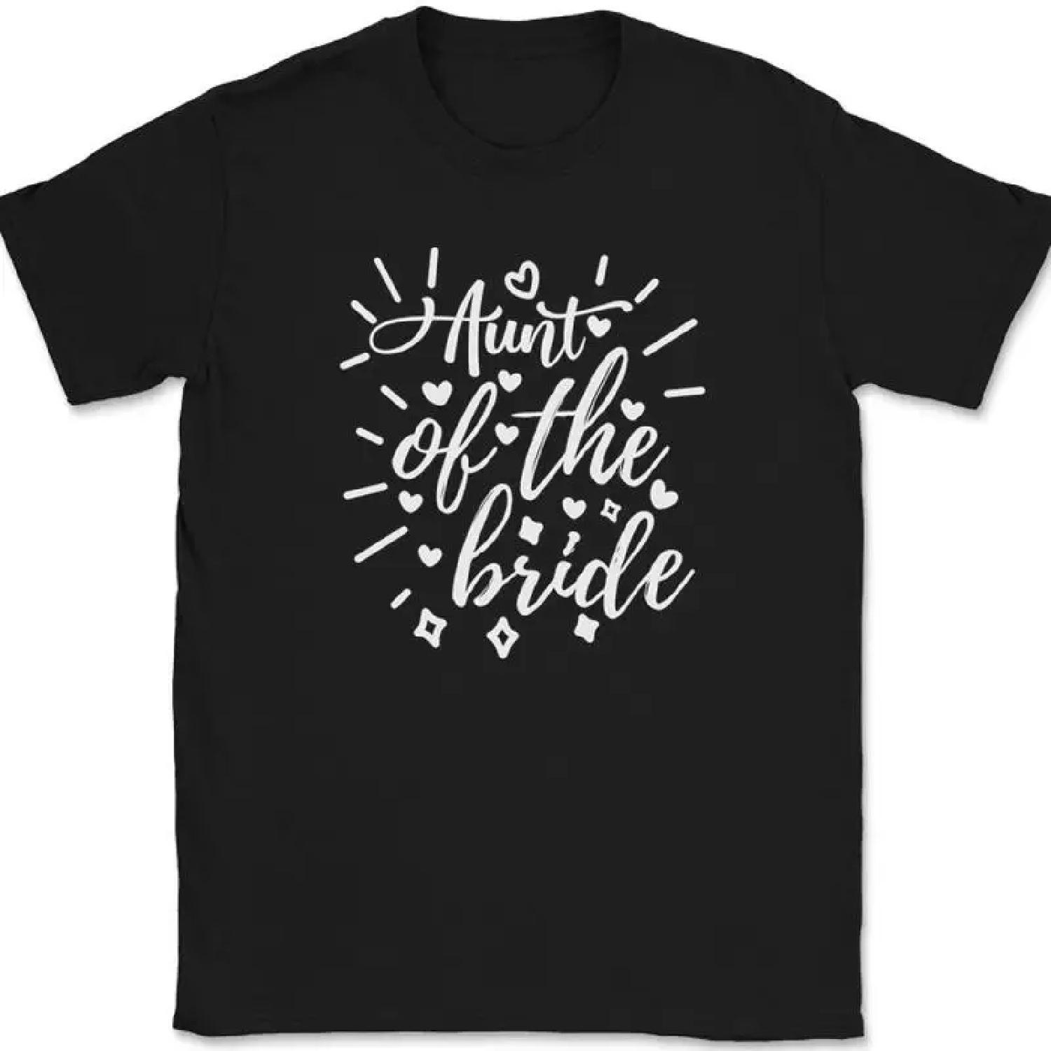 Aunt of the Bride T-Shirt Wedding Party Groom Group Family Text Tee S