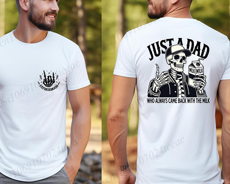 Funny Dad Joke T Shirt for Men T-Shirt Just A Dad Who Always Came Back with The Milk Tee Shirt Fashion Casual Men T-Shirt Tops