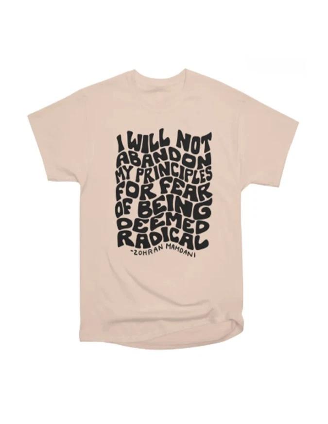 I Will Not Abandon My Principles Quote Graphic T-Shirt 4XL