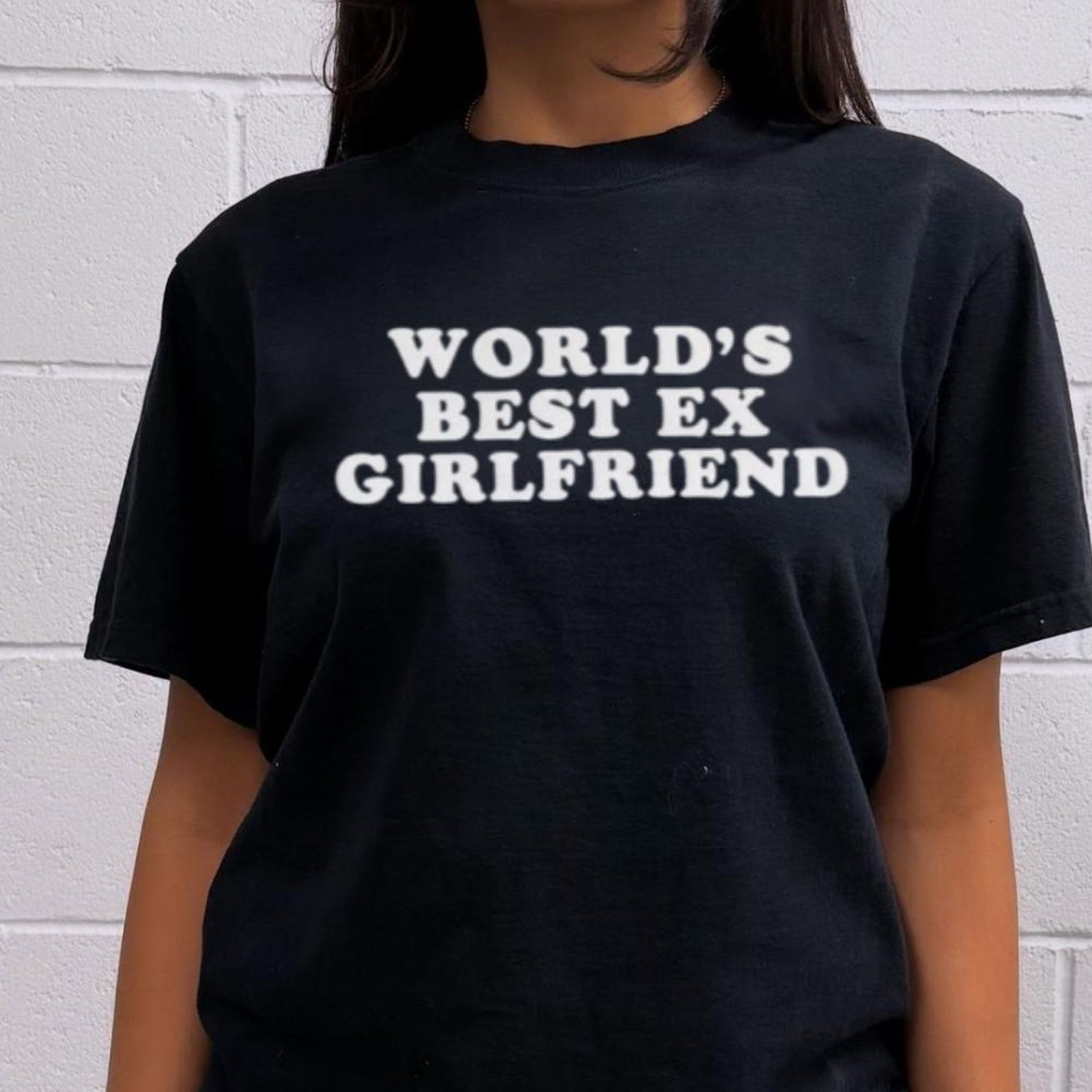 World s Ex Girlfriend Funny T-Shirt | Sarcastic Breakup Tee, Petty Humor Gift S