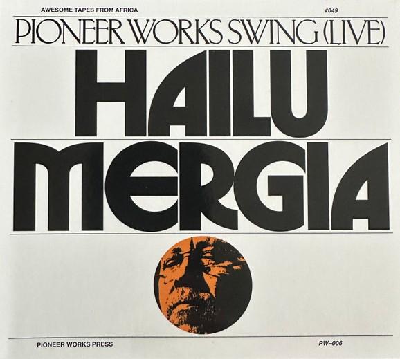 

CD HAILU MERGIA - Pioneer Works Swing (Live) ATFA049 Awesome Tapes F 2023 US Jazz