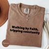 Comfort Colors® Walking by Faith Shirt, Jesus Shirt, Motivational Shirts Christian T-Shirt, Religious Shirt for Women, Inspirational Shirt