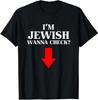 NEW LIMITED I'm Jewish Wanna Check Funny Gift Idea Premium Tee T-Shirt