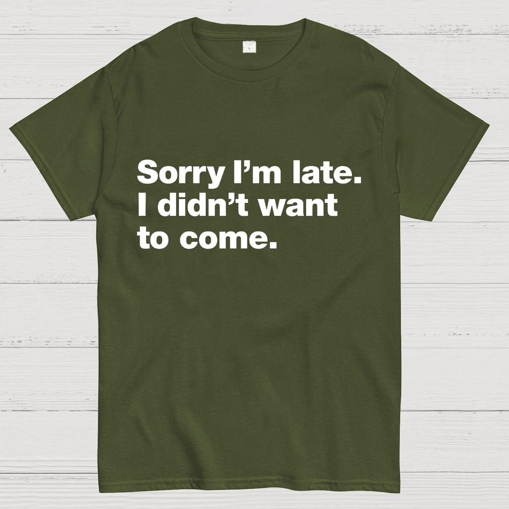 Sorry dat ik te laat ben. Ik Wilde Geen Nerdy T-shirt