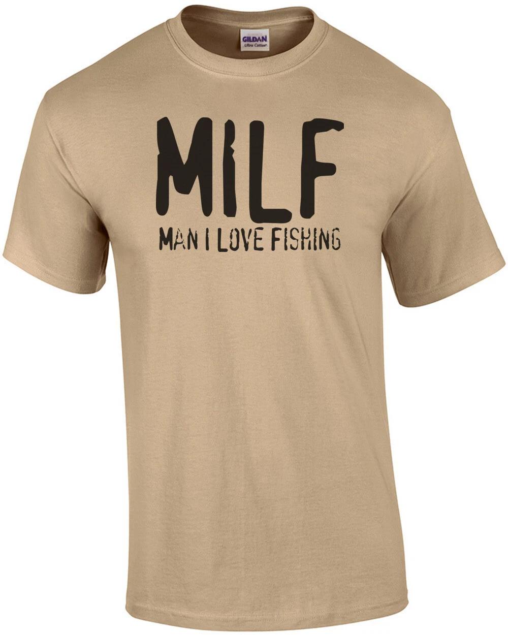 MILF - Man I Love Fishing Shirt XL