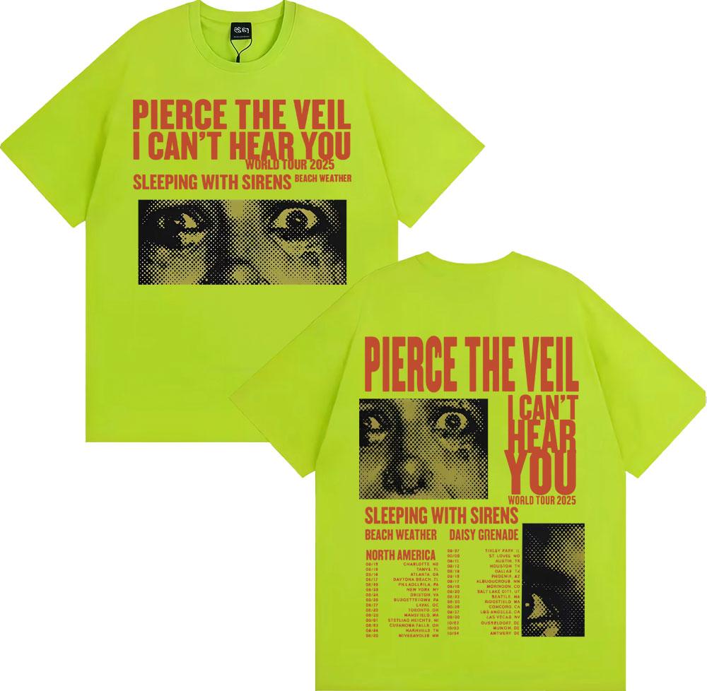 Pierce The Veil I Can't Hear You Tour 2025 Merch T Shirt Fashion Hip Hop Rock Music T-shirts Men Women Oversized Vintage T-shirt