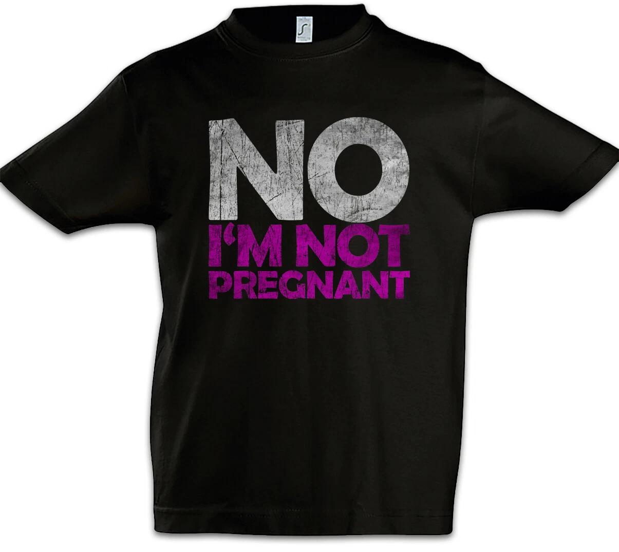 No I m Not Pregnant Kids Boys kids boys T-Shirt Thick Pride Fat Diet Fun Fat Chubby 150