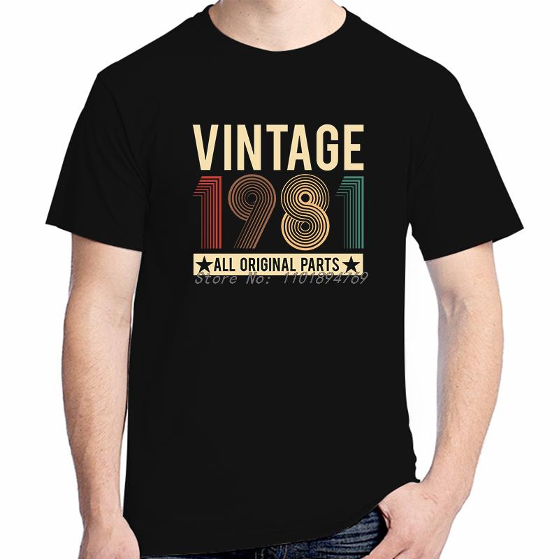 Vintage 1981 Original Parts Funny Birthday Fashion Graphic T Shirts Cotton Short Sleeve Tshirts High Quality Unisexs Clothes