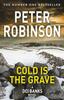 Kniha Cold Is the Grave : The 11th Novel In the Number One Bestselling Inspector Alan Banks Crime Series