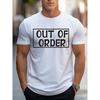 Men's Round Neck T-Shirt with an 'OUT OF ORDER' Creative Graphic Design, a Must-Have for Trendy Casual Outdoor Wear,Easy And Versatile