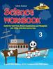 The Science Workbook Class 3 : Useful for Unit Tests, School Examinations & Olympiads Book
