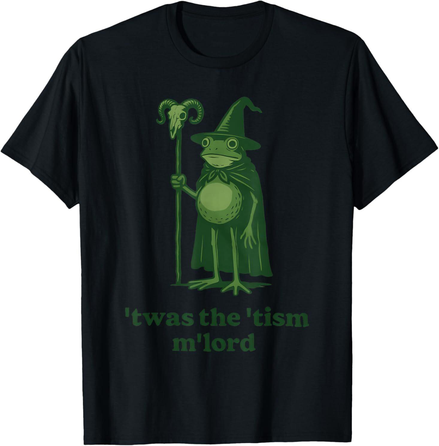 Frog Wizard Meme T was the Tism M Lord Autism Awareness T-Shirt Mens Womens Tees Top S