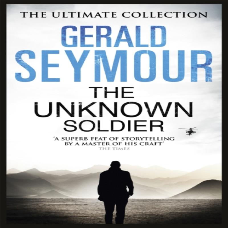 The Unknown Soldier by Gerald Seymour Paperback Book 9781444760439