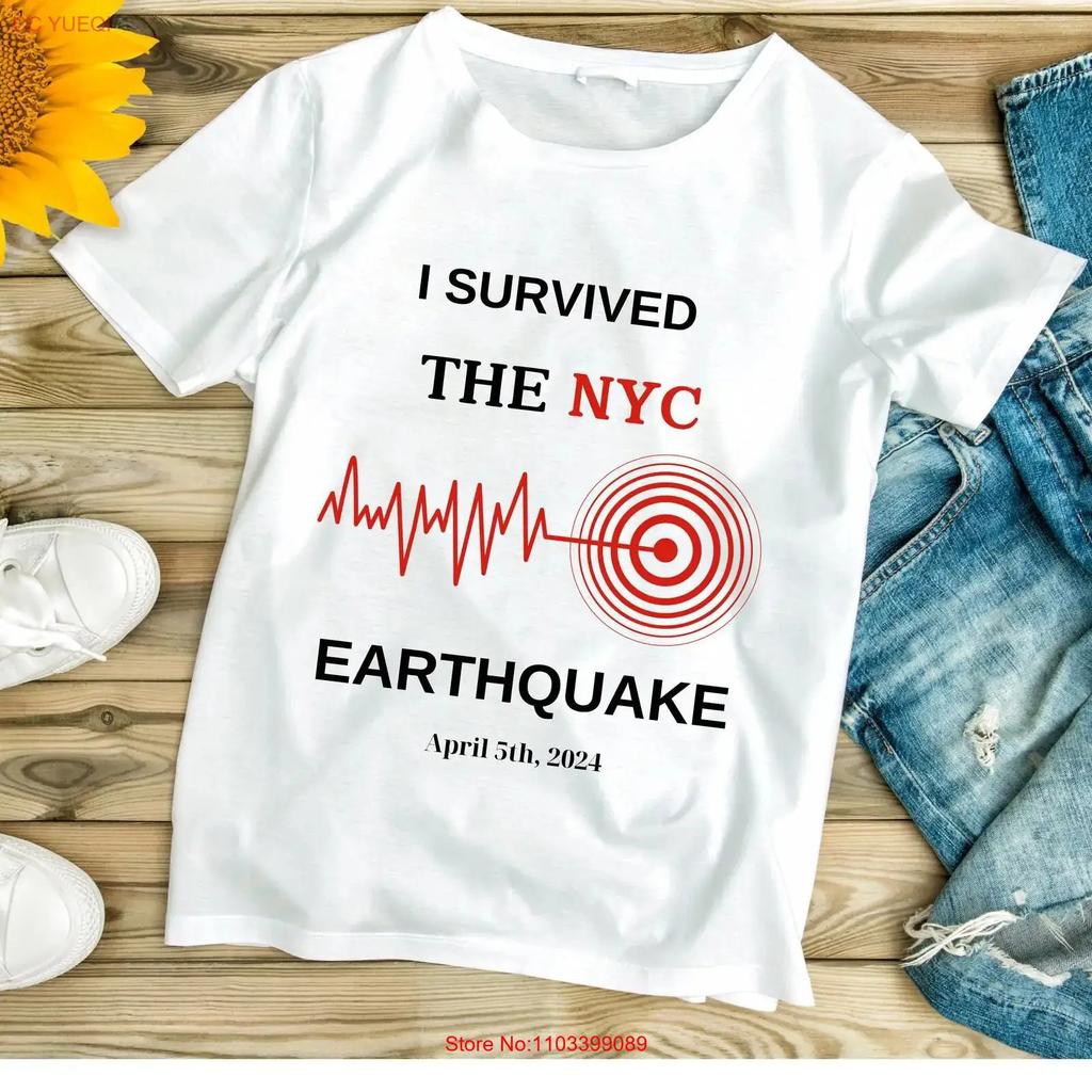 I Survived The Nyc Earthquake April 5th 2024 Unisex T Shirt Nj Funny Meme Vintage Comfortable Versatile Designer Clothes