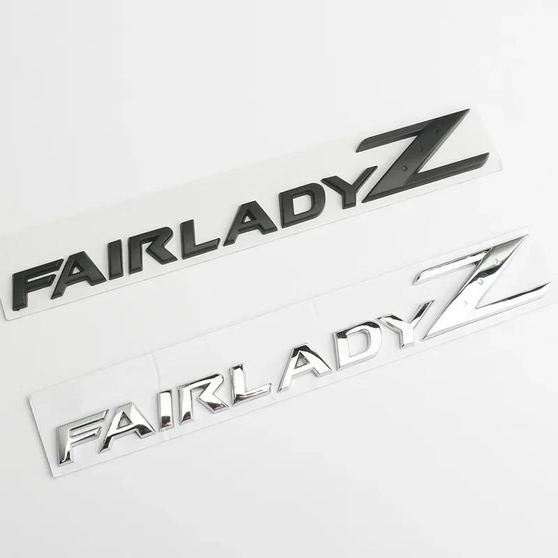 1ks 3D písmena Fairlady Z Logo Zadní kufr Emblém Odznak pro 350Z 370Z Z33 GTR Boční blatník Nálepka na auto
