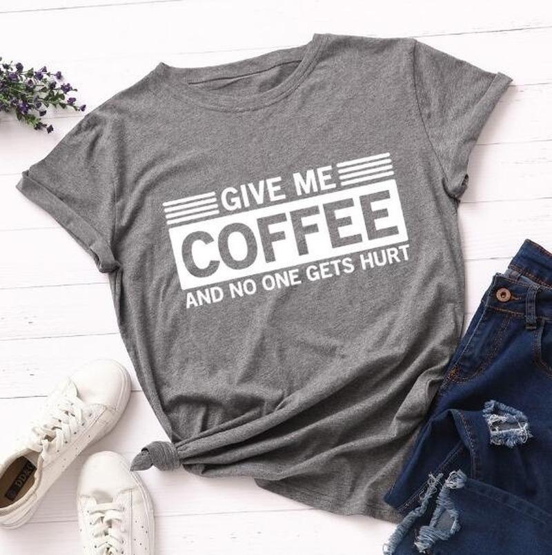 Give Me Coffee Letter Print T Shirt Women Short Sleeve O Neck Loose Tshirt Summer Women Tee Shirt Tops Camisetas Mujer